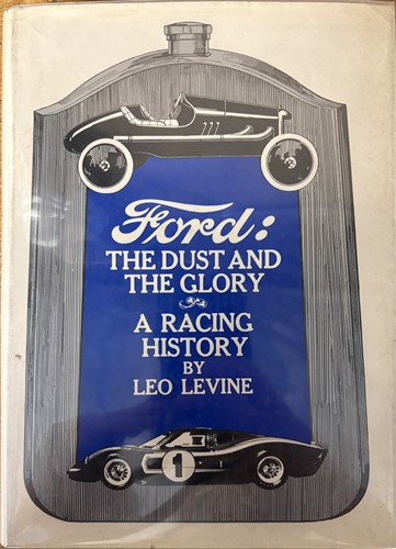 Ford: The Dust and the Glory a Racing History, 1968-2000